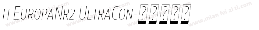 h EuropaNr2 UltraCon字体转换